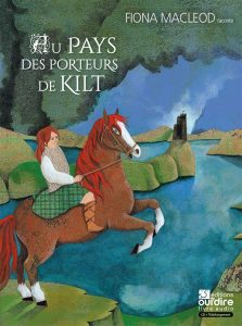 livre audio Ecosse au pays des kilts Oui Dire Editions 12 livres enfants Ado sur lEcosse blog VOYAGES ET ENFANTS
