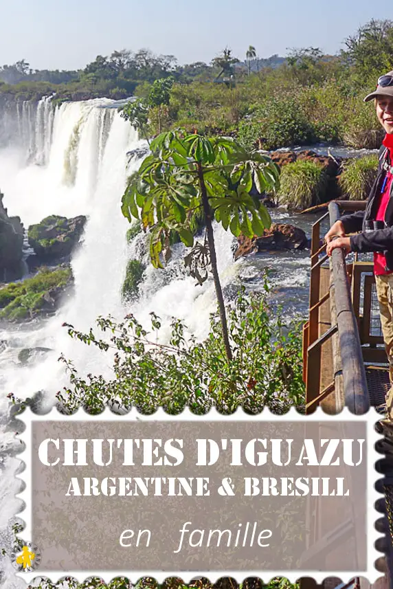 Iguazu en famille Argentine et Brésil activités et conseils | Blog VOYAGES ET ENFANTS