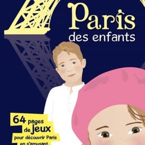 Que voir à Paris en famille ? 25 visites au top